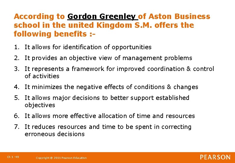 According to Gordon Greenley of Aston Business school in the united Kingdom S. M.