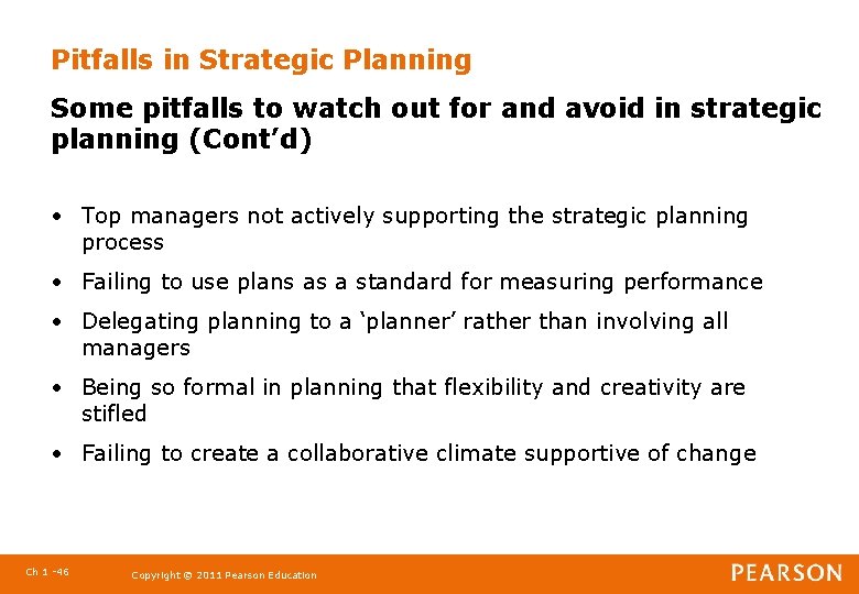 Pitfalls in Strategic Planning Some pitfalls to watch out for and avoid in strategic