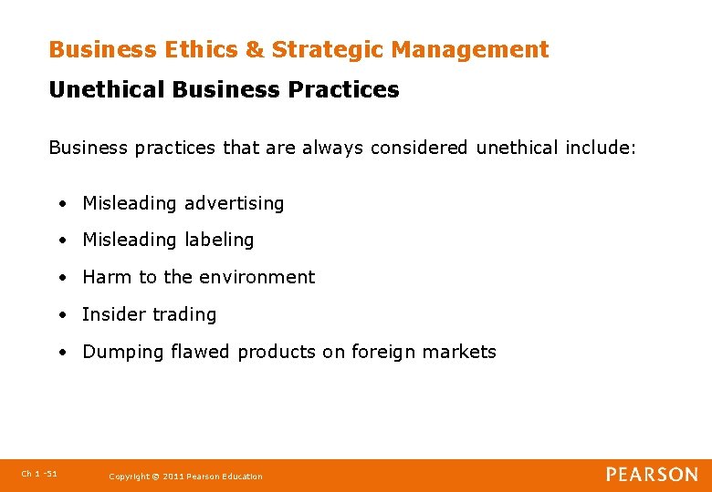 Business Ethics & Strategic Management Unethical Business Practices Business practices that are always considered