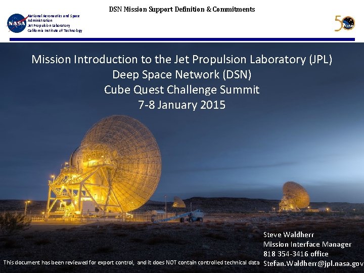 National Aeronautics and Space Administration Jet Propulsion Laboratory California Institute of Technology DSN Mission