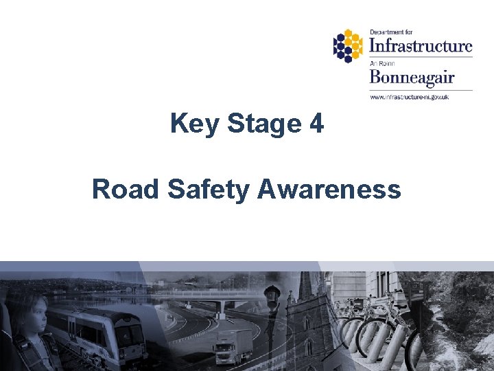 Key Stage 4 Road Safety Awareness 