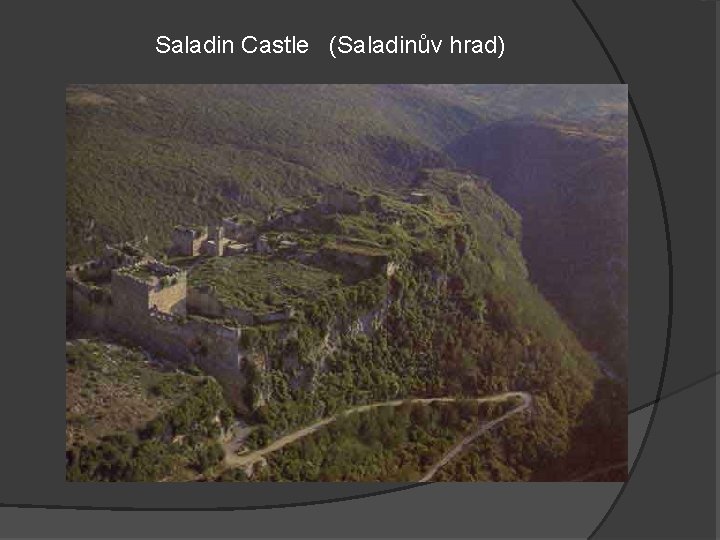 Saladin Castle (Saladinův hrad) 