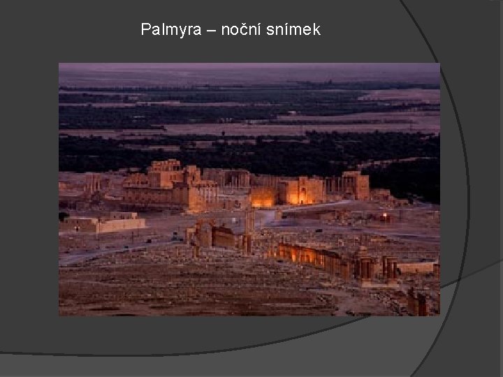 Palmyra – noční snímek 