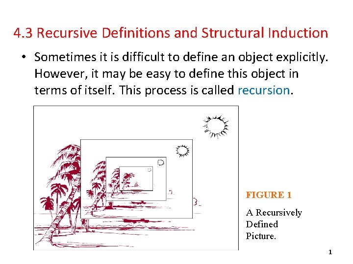 4. 3 Recursive Definitions and Structural Induction • Sometimes it is difficult to define