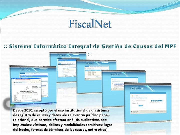 Fiscal. Net : : Sistema Informático Integral de Gestión de Causas del MPF :