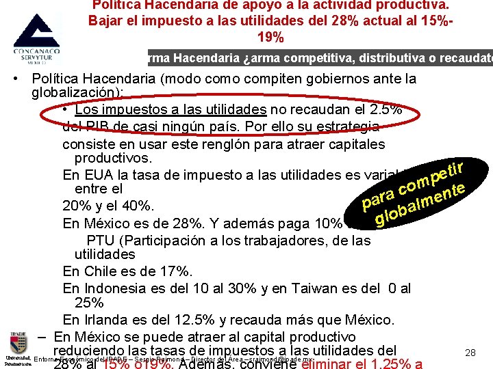 Política Hacendaria de apoyo a la actividad productiva. Bajar el impuesto a las utilidades