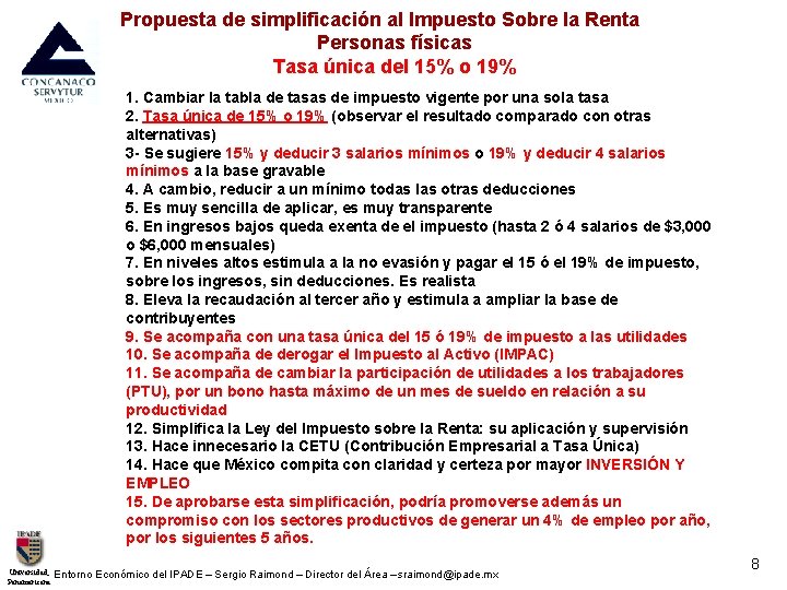  Propuesta de simplificación al Impuesto Sobre la Renta Personas físicas Tasa única del