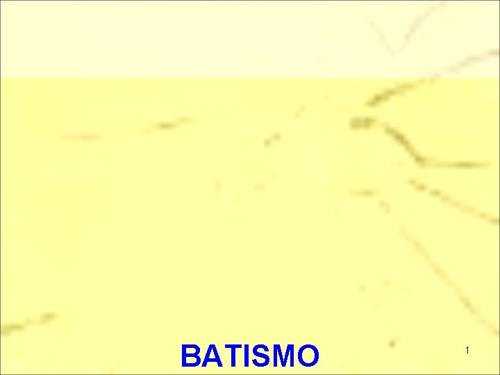 BATISMO 1 