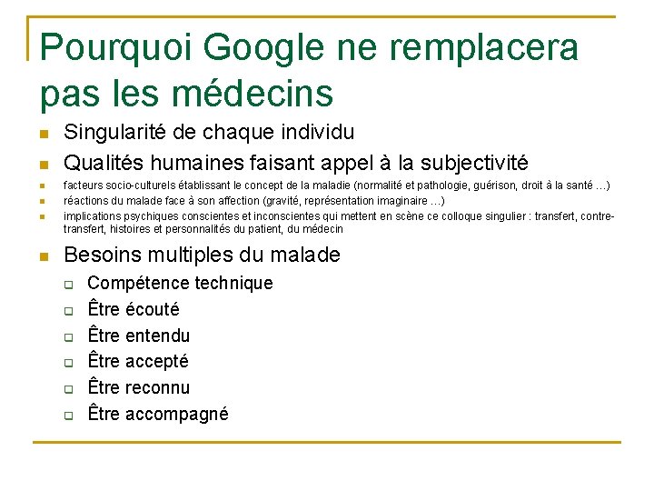 Pourquoi Google ne remplacera pas les médecins n n n Singularité de chaque individu