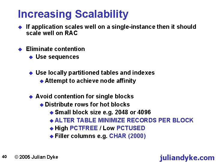 Increasing Scalability 40 u If application scales well on a single-instance then it should