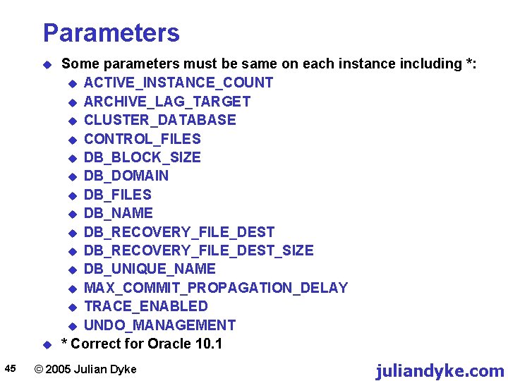 Parameters u u 45 Some parameters must be same on each instance including *: