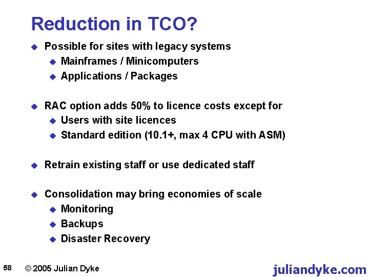 Reduction in TCO? 58 u Possible for sites with legacy systems u Mainframes /