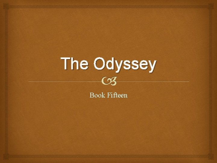 The Odyssey Book Fifteen 