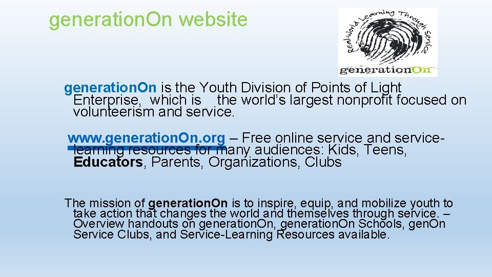 generation. On website generation. On is the Youth Division of Points of Light Enterprise,