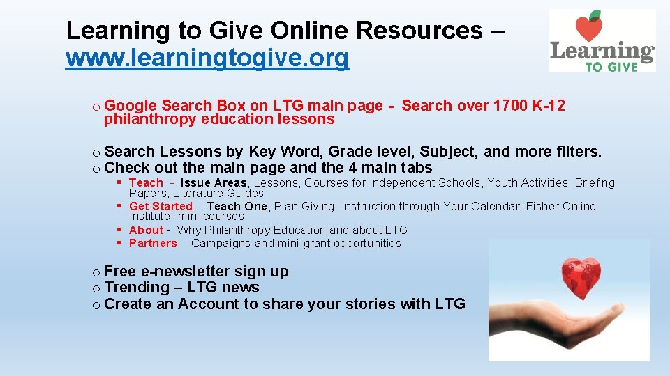 Learning to Give Online Resources – www. learningtogive. org o Google Search Box on