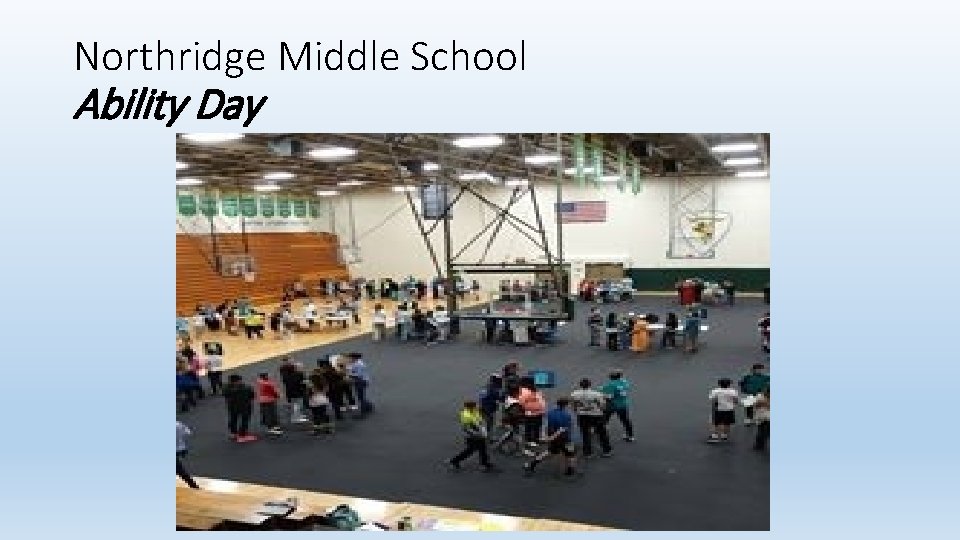 Northridge Middle School Ability Day 