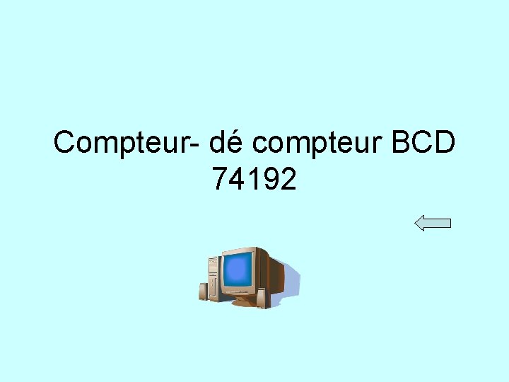 Compteur- dé compteur BCD 74192 