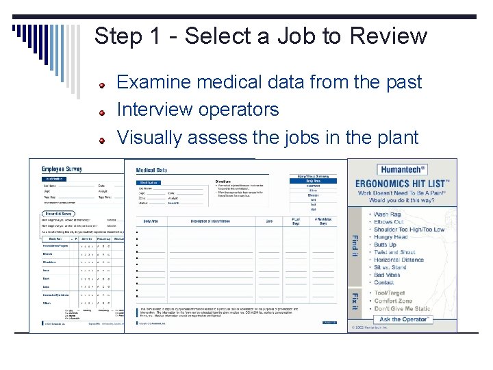 Step 1 - Select a Job to Review Examine medical data from the past