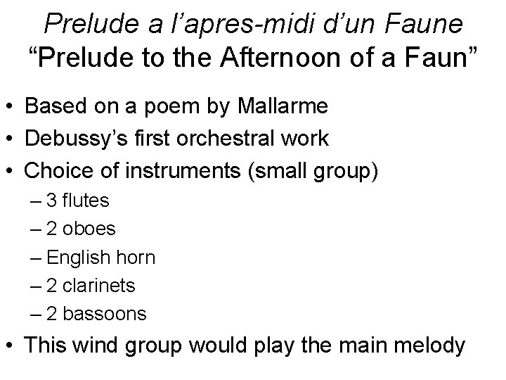 Prelude a l’apres-midi d’un Faune “Prelude to the Afternoon of a Faun” • Based