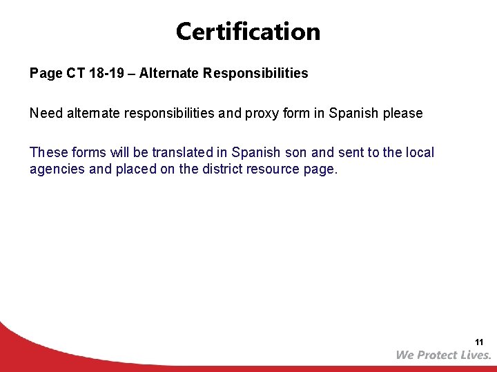 Certification Page CT 18 -19 – Alternate Responsibilities Need alternate responsibilities and proxy form