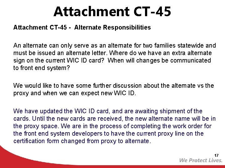 Attachment CT-45 - Alternate Responsibilities An alternate can only serve as an alternate for