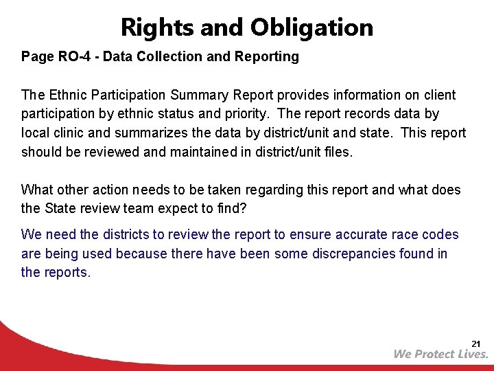 Rights and Obligation Page RO-4 - Data Collection and Reporting The Ethnic Participation Summary