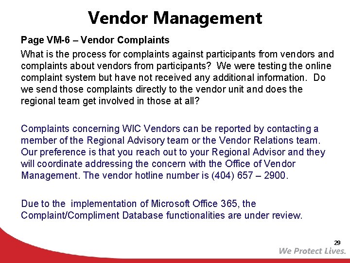 Vendor Management Page VM-6 – Vendor Complaints What is the process for complaints against