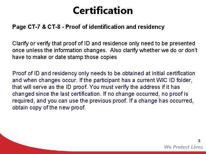 Certification Page CT-7 & CT-8 - Proof of identification and residency Clarify or verify