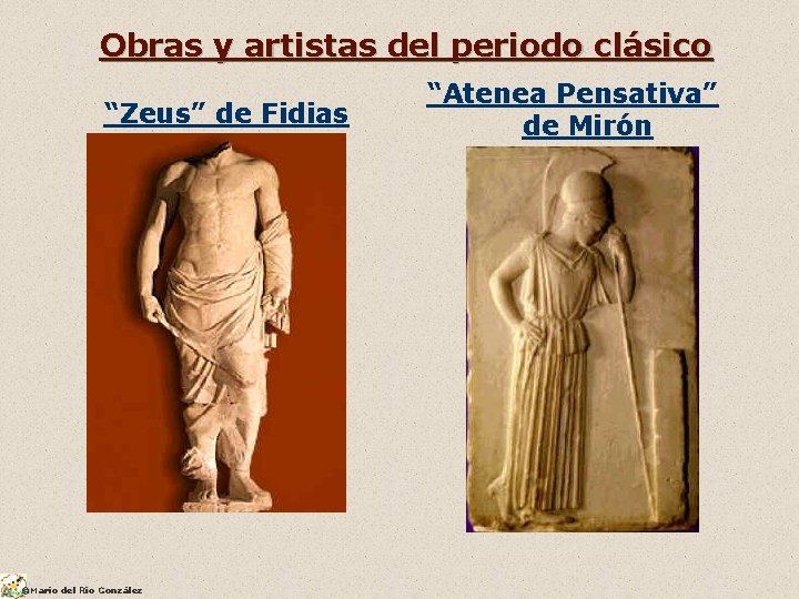 Obras y artistas del periodo clásico “Zeus” de Fidias ©Mario del Río González “Atenea
