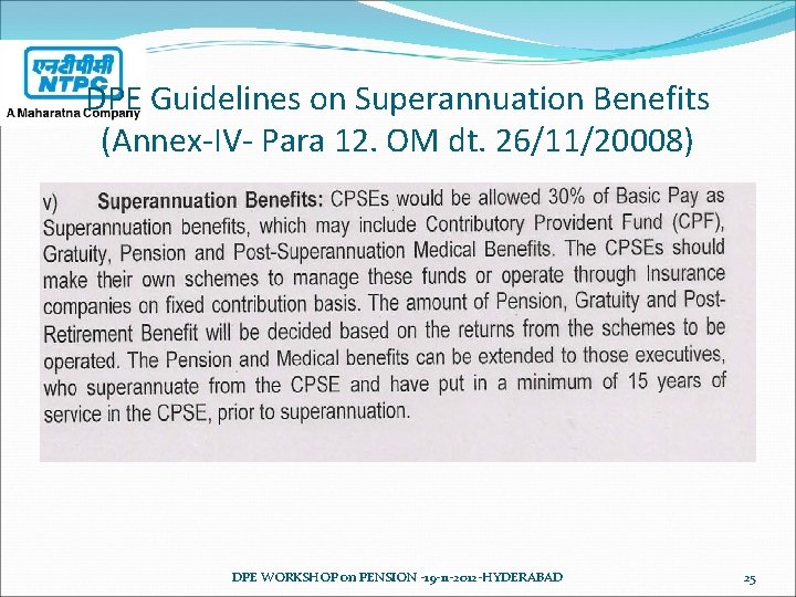 DPE Guidelines on Superannuation Benefits (Annex-IV- Para 12. OM dt. 26/11/20008) DPE WORKSHOP on