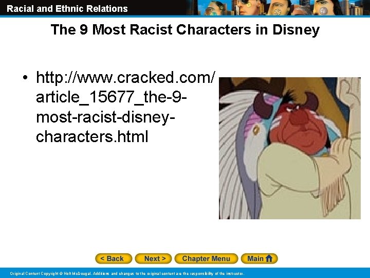 Racial and Ethnic Relations The 9 Most Racist Characters in Disney • http: //www.