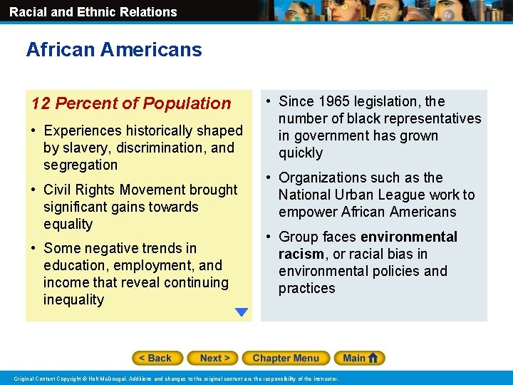 Racial and Ethnic Relations African Americans 12 Percent of Population • Experiences historically shaped