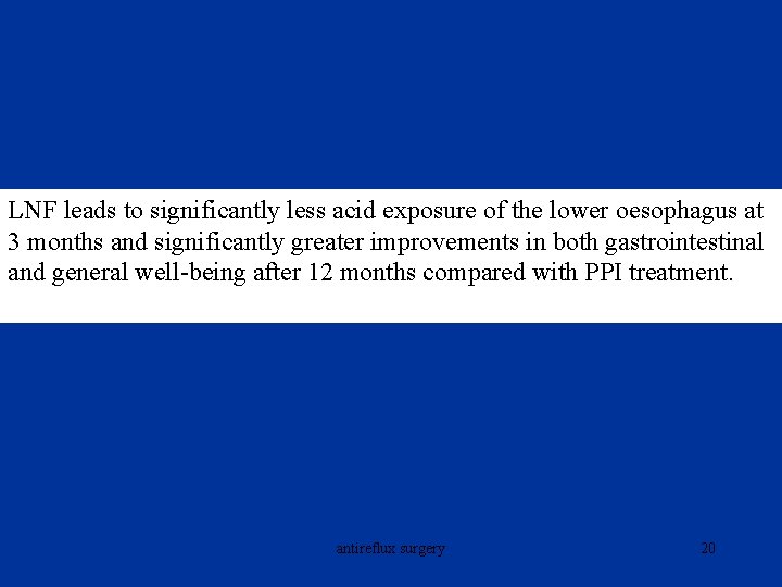 LNF leads to significantly less acid exposure of the lower oesophagus at 3 months