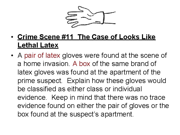  • Crime Scene #11 The Case of Looks Like Lethal Latex • A