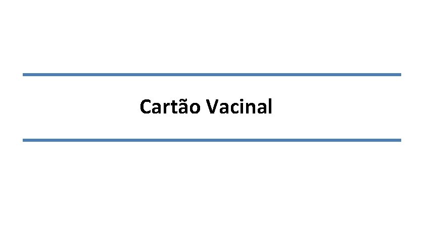 Cartão Vacinal 