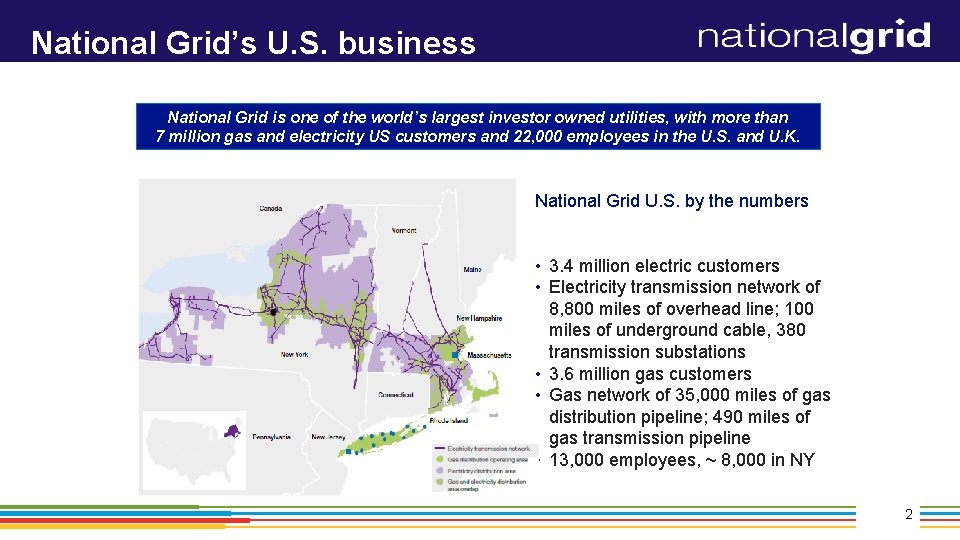 National Grid’s U. S. business National Grid is one of the world’s largest investor
