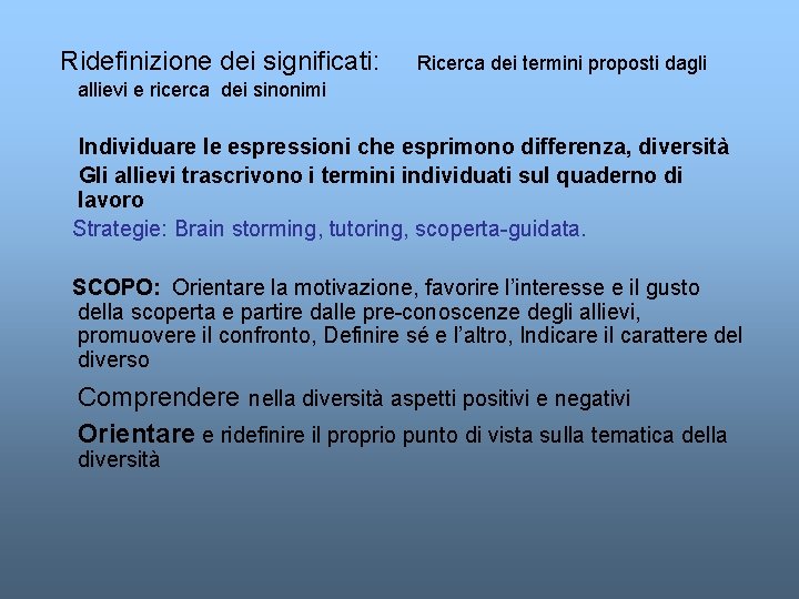  Ridefinizione dei significati: Ricerca dei termini proposti dagli allievi e ricerca dei sinonimi