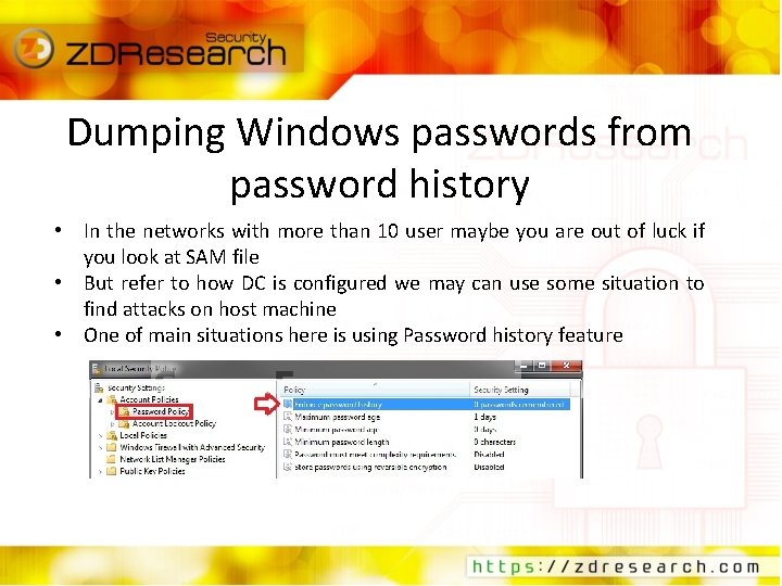 Dumping Windows passwords from password history • In the networks with more than 10