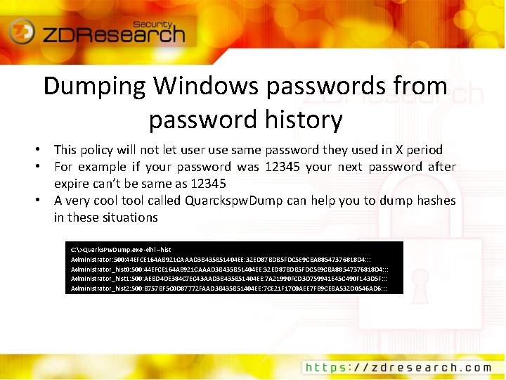 Dumping Windows passwords from password history • This policy will not let user use