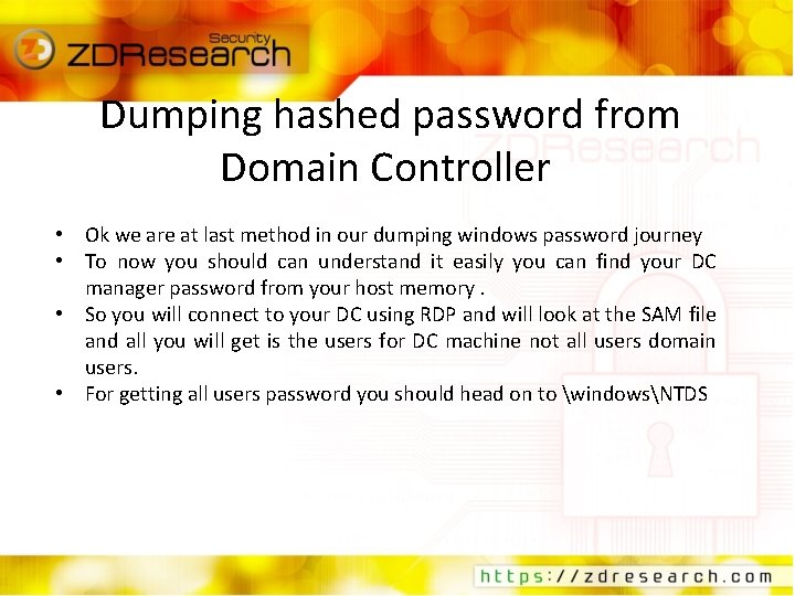 Dumping hashed password from Domain Controller • Ok we are at last method in