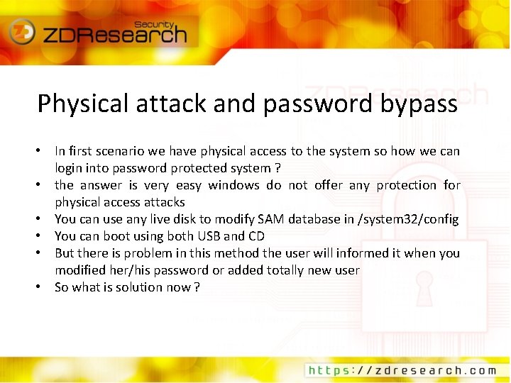 Physical attack and password bypass • In first scenario we have physical access to