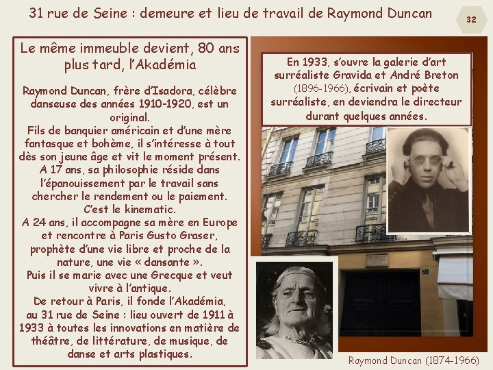 31 rue de Seine : demeure et lieu de travail de Raymond Duncan Le