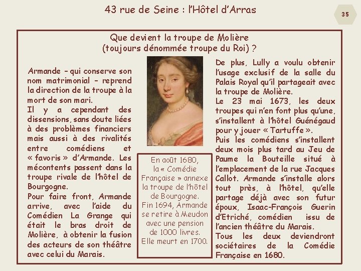 43 rue de Seine : l’Hôtel d’Arras Que devient la troupe de Molière (toujours