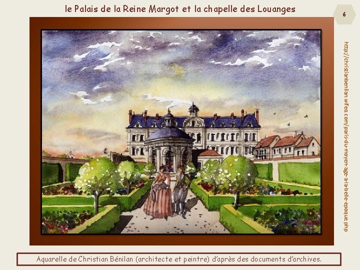 le Palais de la Reine Margot et la chapelle des Louanges 6 http: //christianbenilan.