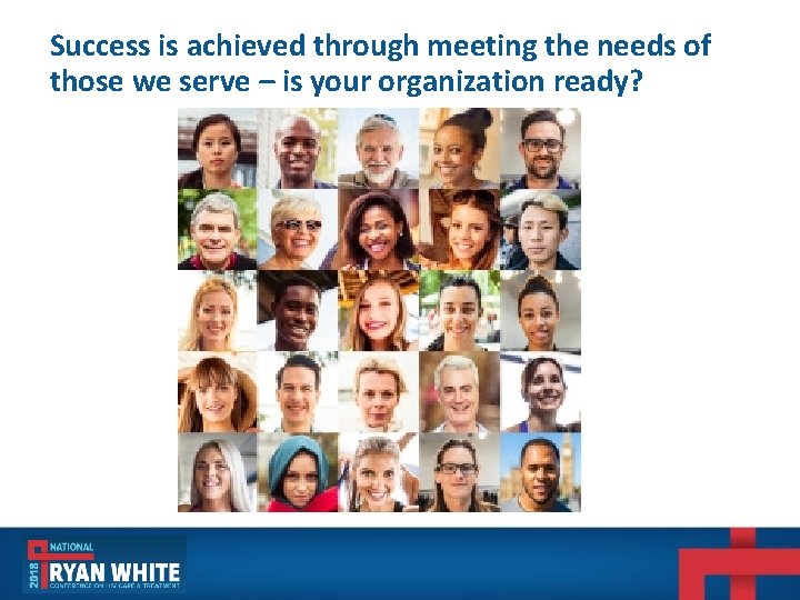 Success is achieved through meeting the needs of those we serve – is your Success is achieved through meeting the needs of those we serve – is your