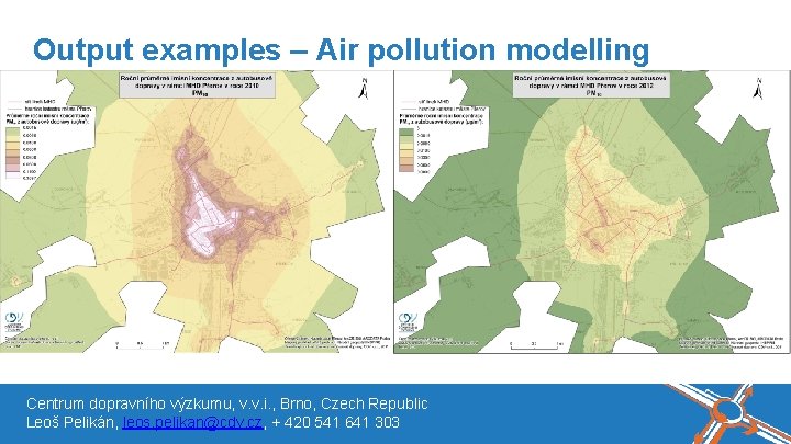 Název akce, místo, datum Output examples – Air pollution modelling Centrum dopravního výzkumu, v.