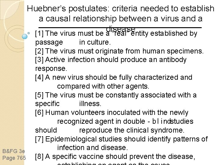 Huebner’s postulates: criteria needed to establish a causal relationship between a virus and a Huebner’s postulates: criteria needed to establish a causal relationship between a virus and a
