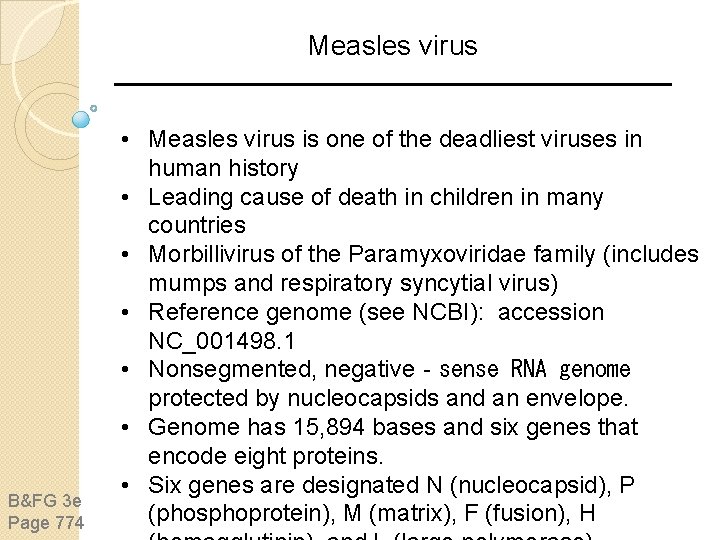 Measles virus B&FG 3 e Page 774 • Measles virus is one of the Measles virus B&FG 3 e Page 774 • Measles virus is one of the