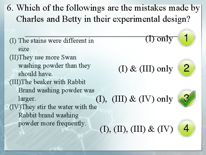 6. Which of the followings are the mistakes made by Charles and Betty in