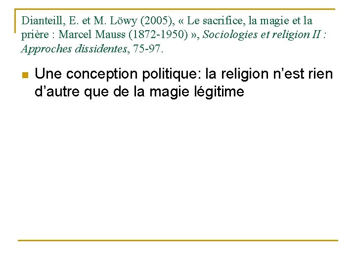 Dianteill, E. et M. Löwy (2005), « Le sacrifice, la magie et la prière